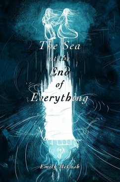 The Sea at the End of Everything - McCosh, Emily