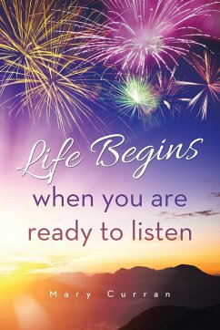Life Begins when you are ready to listen - Curran, Mary