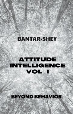 Attitude Intelligence Vol I - Bantar-Shey