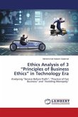 Ethics Analysis of 3 ¿Principles of Business Ethics¿ in Technology Era