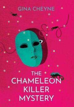 The Chameleon Killer Mystery - Cheyne, Gina