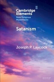 Satanism - Laycock, Joseph P. (Texas State University, San Marcos)