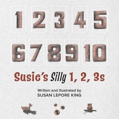 Susie's Silly 1, 2, 3s - King, Susan Lepore