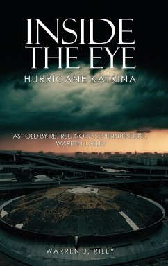 Inside the Eye of the Hurricane Katrina - Riley, Warren J