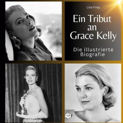 Ein Tribut an Grace Kelly - Frey, Lisa