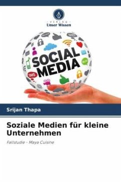 Soziale Medien für kleine Unternehmen - Thapa, Srijan