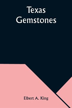 Texas Gemstones - King, Elbert A.