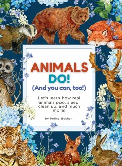 Animals Do! (And You Can, Too!) - Buchan, Polina