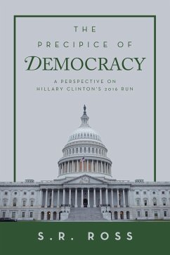 The Precipice of Democracy - Ross, S. R.