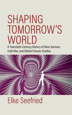 Shaping Tomorrow's World - Seefried, Elke