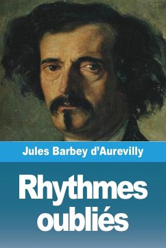 Rhythmes oubliés - Barbey D'Aurevilly, Jules