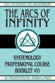 The Arcs of Infinity