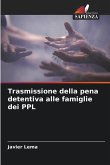 Trasmissione della pena detentiva alle famiglie dei PPL