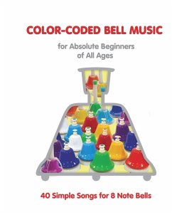 Color-Coded Bell Music for Absolute Beginners of All Ages 40 One Octave Songs - Winter, Helen