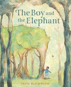 The Boy and the Elephant - Blackwood, Freya