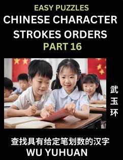 Chinese Character Strokes Orders (Part 16)- Learn Counting Number of Strokes in Mandarin Chinese Character Writing, Easy Lessons for Beginners (HSK All Levels), Simple Mind Game Puzzles, Answers, Simplified Characters, Pinyin, English - Wu, Yuhuan