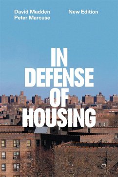 In Defense of Housing - Marcuse, Peter; Madden, David