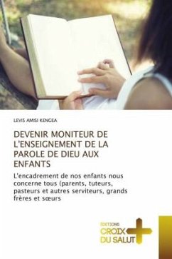 DEVENIR MONITEUR DE L'ENSEIGNEMENT DE LA PAROLE DE DIEU AUX ENFANTS - AMISI KENGEA, LEVIS