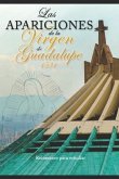 Las Apariciones de la Virgen de Guadalupe - 1531 Resúmenes para estudiar