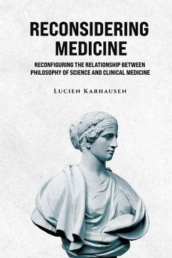 Reconsidering Medicine - Karhausen, Lucien