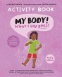 My Body! What I Say Goes! Activity Book... - Bild 1