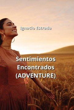 Sentimientos Encontrados (ADVENTURE) - Estrada, Ignacio