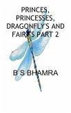 PRINCES, PRINCESSES, DRAGONFLY'S AND FAIRY'S The challis of the golden 7