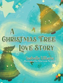 A Christmas Tree Love Story - Ulliana, Isabelle