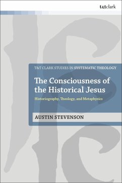 The Consciousness of the Historical Jesus (eBook, ePUB) - Stevenson, Austin