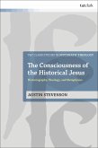 The Consciousness of the Historical Jesus (eBook, PDF)