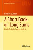 A Short Book on Long Sums (eBook, PDF)