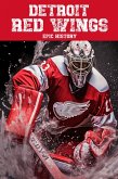 Detroit Red Wings Epic History (eBook, ePUB)