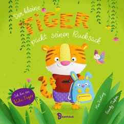 Der kleine Tiger packt seinen Rucksack / Der kleine Tiger Bd.1 (Mängelexemplar) - Kesting, Mia