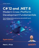 C# 12 and .NET 8 – Modern Cross-Platform Development Fundamentals (eBook, ePUB)