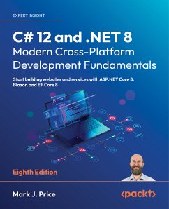 C# 12 and .NET 8 - Modern Cross-Platform Development Fundamentals (eBook, ePUB) - Price, Mark J.