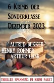 6 Krimis der Sonderklasse Dezember 2023 (eBook, ePUB)