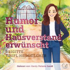 Humor und Hausverstand erwünscht (MP3-Download) - Teufl-Heimhilcher, Brigitte