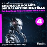 Der kopflose Kybernetiker auf K2-18b (Sherlock Holmes - Die galaktischen Fälle, Folge 4) (MP3-Download)