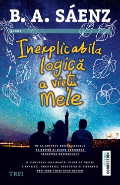 Inexplicabila logica a vie¿ii mele (eBook, ePUB) - Sáenz, Benjamin Alire