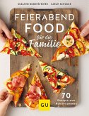 Feierabendfood für die Familie (Mängelexemplar)