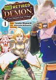 The Retired Demon of the Maxed-Out Village (Manga): Volume 1 (eBook, ePUB)