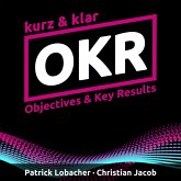 OKR kurz & klar   Objectives & Key Results (MP3-Download)