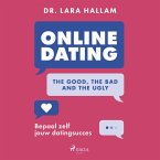 Online dating: The good, the bad and the ugly (MP3-Download)