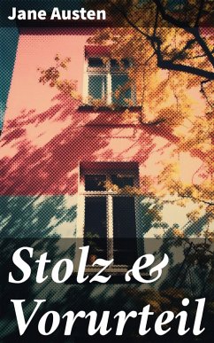 Stolz & Vorurteil (eBook, ePUB) - Austen, Jane
