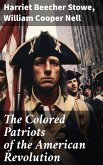 The Colored Patriots of the American Revolution (eBook, ePUB)