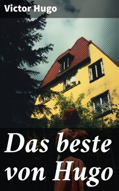 Das beste von Hugo (eBook, ePUB) - Hugo, Victor