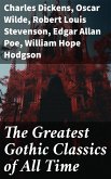 The Greatest Gothic Classics of All Time (eBook, ePUB)