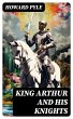 King Arthur and His Knights (eBook,... - Bild 1