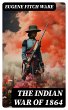 The Indian War of 1864 (eBook, ePUB) - Bild 1