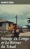 Voyage au Congo & Le Retour du Tchad (eBook, ePUB)